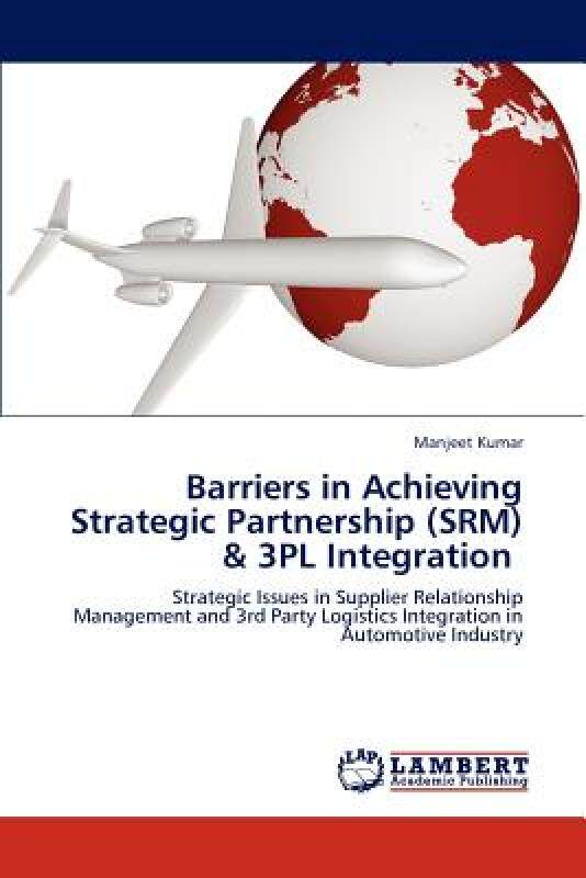 【预售】Barriers in Achieving Strategic Partnership (Srm)