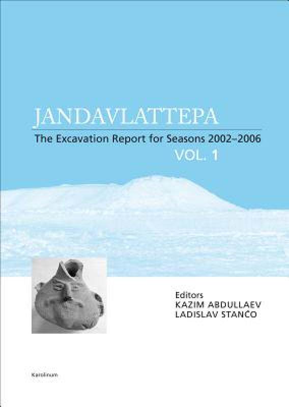 【预售】Jandavlattepa, Vol. 1: The Excavation Report for