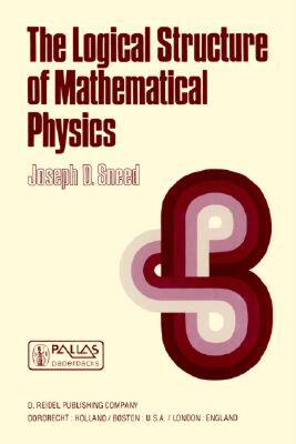 【预售】The Logical Structure of Mathematical Physics
