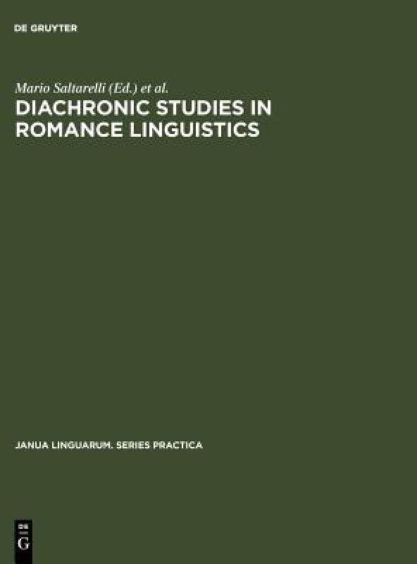 【预售】Diachronic Studies in Romance Linguistics: Papers