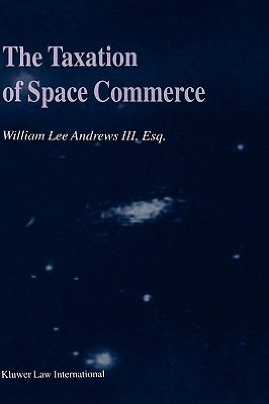 【预售】The Taxation of Space Commerce