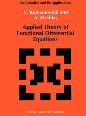 【预售】Applied Theory of Functional Differential Equations
