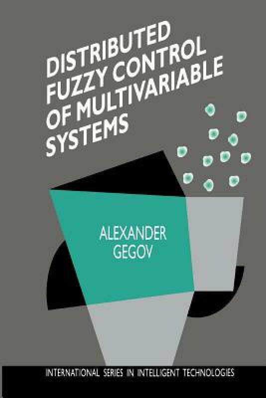 【预售】Distributed Fuzzy Control of Multivariable Systems
