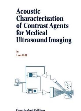 【预售】Acoustic Characterization of Contrast Agents for