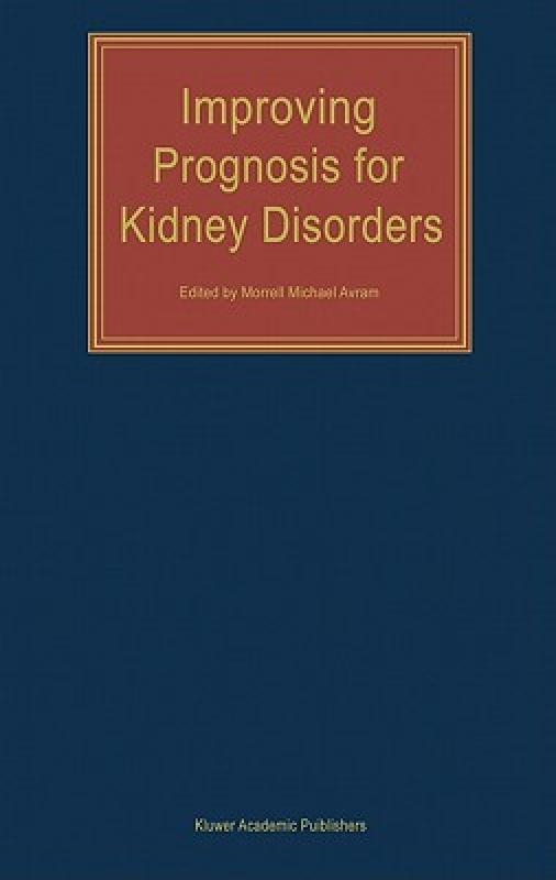 【预售】Improving Prognosis for Kidney Disorders