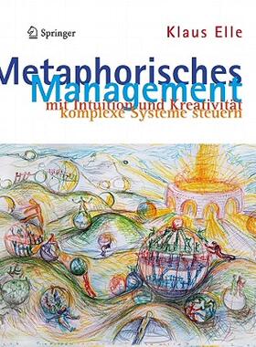 【预售】Metaphorisches Management: Mit Intuition Und
