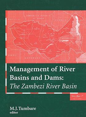 【预售】Management River Basins & Dams: The Zambezi River