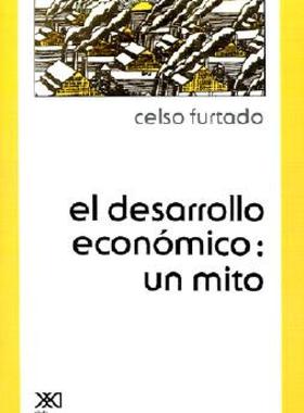 【预售】El Desarrollo Economico: Un Mito