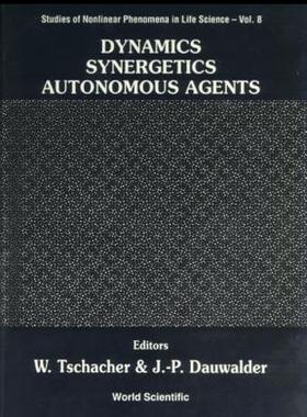 【预售】Dynamics, Synergetics, Autonomous Agents: Nonlinear