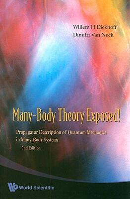 【预售】Many-Body Theory Exposed!: Propagator Description of