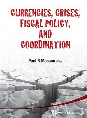 【预售】Currencies, Crises, Fiscal Policy, and Coordination