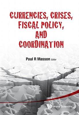 【预售】Currencies, Crises, Fiscal Policy, and Coordination