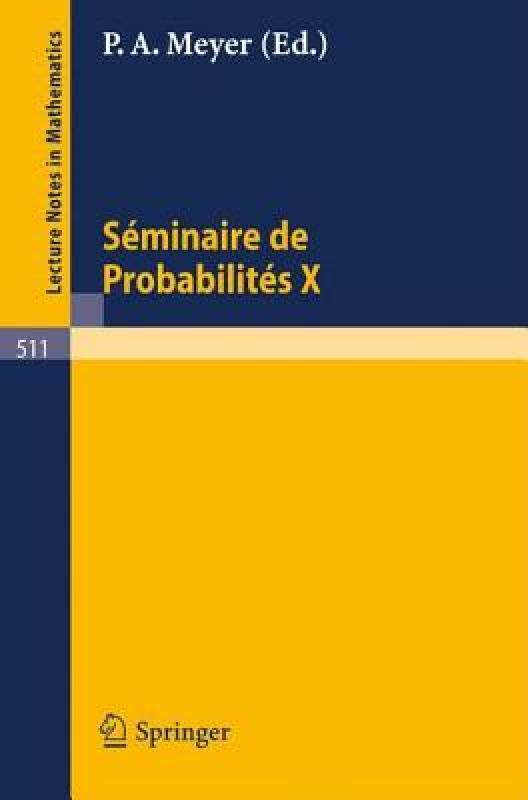 【预售】Sa(c)Minaire de Probabilita(c)S X: Universita(c) de
