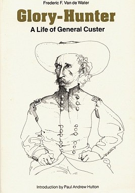 【预售】Glory-Hunter: A Life of General Custer
