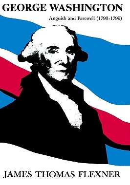 【预售】George Washington: Anguish and Farewell 1793-1799 -