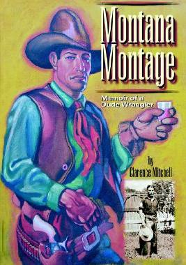 【预售】Montana Montage: Memoir of a Dude Wrangler
