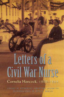 【预售】Letters of a Civil War Nurse: Cornelia Hancock,