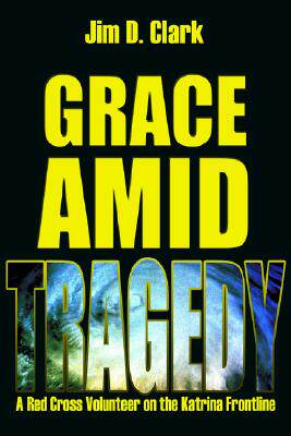 【预售】Grace Amid Tragedy: A Red Cross Volunteer on the
