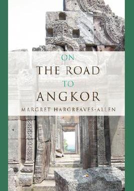 【预售】On the Road to Angkor