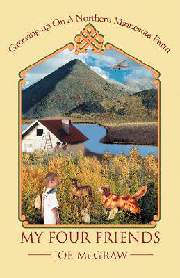 【预售】My Four Friends: Growing Up on a Northern Minnesota