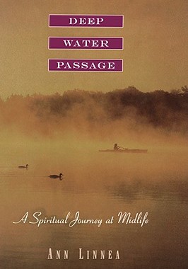 【预售】Deep Water Passage: A Spiritual Journey at Midlife