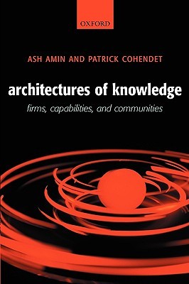 【预售】Architectures of Knowledge: Firms, Capabilities, and