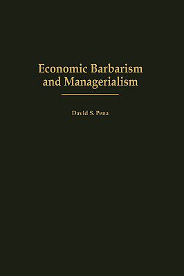 【预售】Economic Barbarism and Managerialism