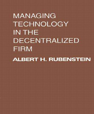 【预售】Managing Technology in the Decentralized Firm