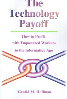 【预售】The Technology Payoff: How to Profit with Empowered