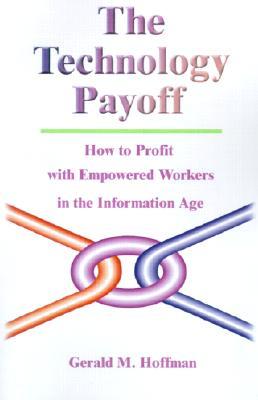 【预售】The Technology Payoff: How to Profit with Empowered