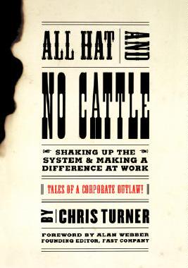 【预售】All Hat and No Cattle: Tales of a Corporate Outlaw