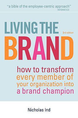 【预售】living the brand: how to transform every member of