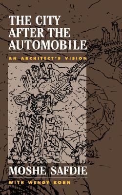 【预售】The City After the Automobile: An Architect's