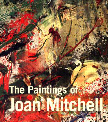 【预订】The Paintings of Joan Mitchell