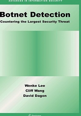 【预售】Botnet Detection: Countering the Largest Security