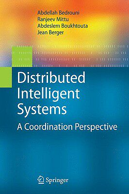 【预售】Distributed Intelligent Systems: A Coordination