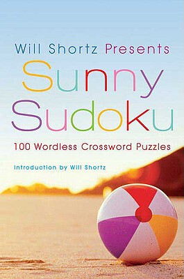 【预售】Will Shortz Presents Sunny Sudoku: 100 Wordless