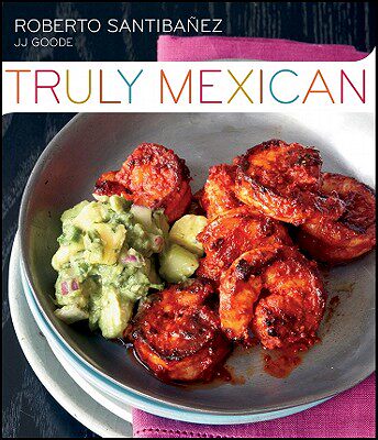 【预售】Truly Mexican: Essential Recipes And Techniques For