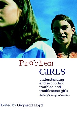 【预售】Problem Girls: Understanding and Supporting Troubled