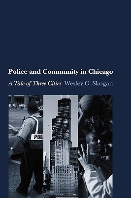 【预售】Police and Community in Chicago: A Tale of Three