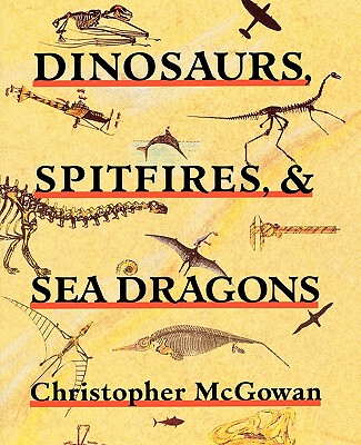 【预售】Dinosaurs, Spitfires, and Sea Dragons