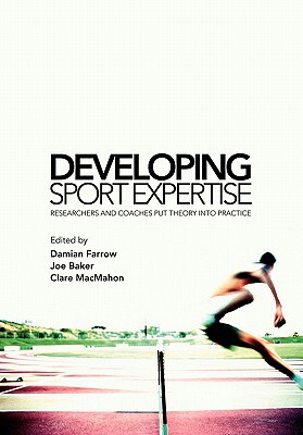 【预售】Developing Sport Expertise: Researchers and Coaches
