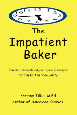 【预售】The Impatient Baker: Simple, Streamlined and Speedy