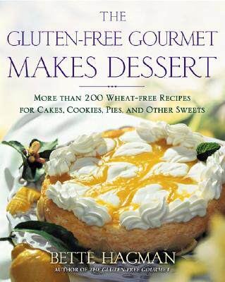【预售】The Gluten-Free Gourmet Makes Dessert: More Than 200