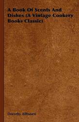 【预售】A Book of Scents and Dishes (a Vintage Cookery Books
