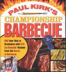 【预售】Paul Kirk's Championship Barbecue: BBQ Your Way to