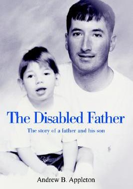 【预售】The Disabled Father: The Story of a Father and His