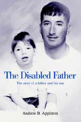 【预售】The Disabled Father: The Story of a Father and His
