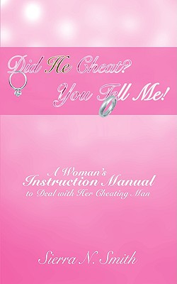 【预售】Did He Cheat? You Tell Me!: A Woman's Instruction 书籍/杂志/报纸 原版其它 原图主图