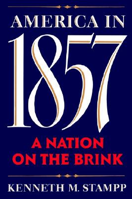 【预售】America in 1857: A Nation on the Brink